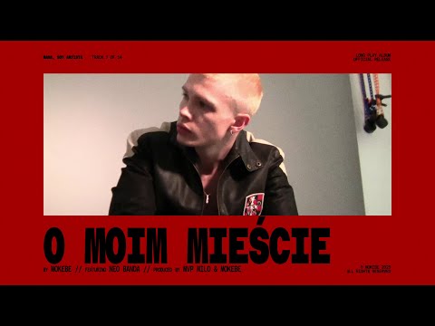Mokebe - O MOIM MIEŚCIE (ft. Neo Banda)