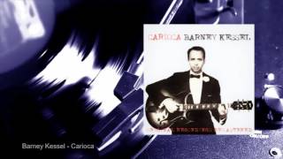 Barney Kessel - Carioca (Full Album)