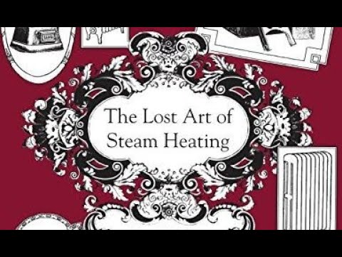 GSMT - Dan Holohan, Author: "The Lost Art of Steam Heating"