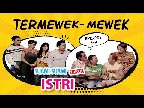 Termewek-Mewek | Suami Suami Takut Istri Eps 399 Full Versi
