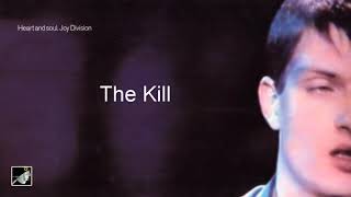 The Kill by Joy Division