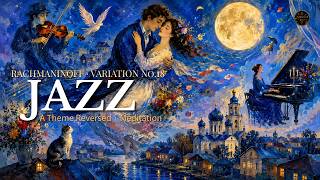 Download lagu 【ラフマニノフ × 深夜ジャズ】パガニーニ狂詩曲 第18変奏 / Rachmaninoff Variation No.18 · Meditation Music / Relaxing Jazz mp3