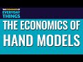 77. Hand Models | The Economics of Everyday Things