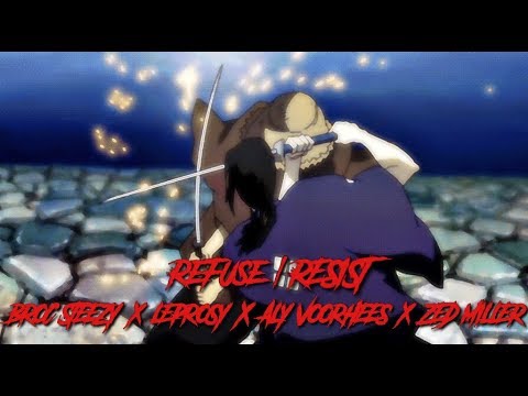 BROC $TEEZY - REFUSE/RESIST w/ LEPRO$Y x ALY VOORHEES x ZED MILLER [Prod. MARS MISSION]