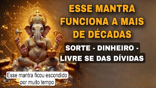 Esse mantra vai te dar muita SORTE - Manifeste DINHEIRO e elimina todas as suas DÍVIDAS 