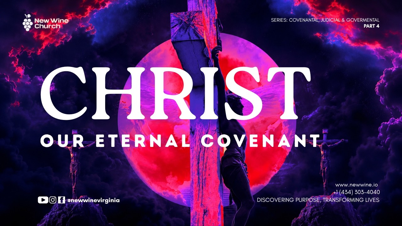 Play: Christ Our Eternal Covenant - Part 4