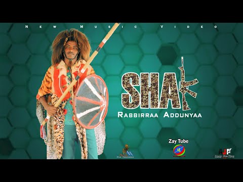 Rabbirraa Addunyaa - Shak - New Cultural Oromo music - 2022 official video