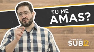[SUB12] TU ME AMAS? - Luciano Subirá