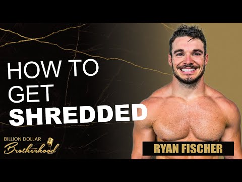 How To Get Shredded with Ryan Fischer