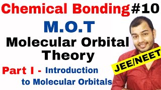 11 Chap 4 | Chemical Bonding 10 | Molecular Orbital Theory IIT JEE NEET || MOT Part I Introduction |
