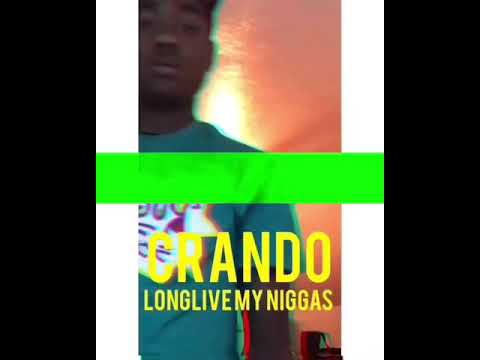 Crando x Long Live My Niggas