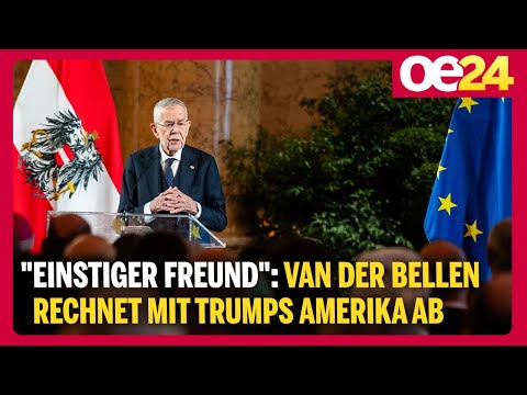 "Einstiger Freund": Van der Bellen rechnet mit Trumps Amerika ab