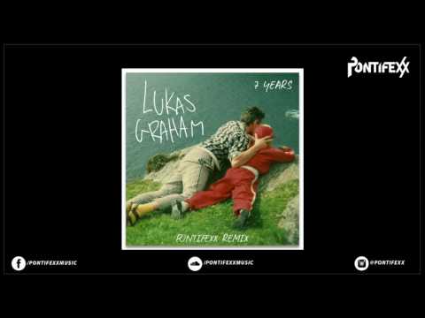 Lukas Graham - 7 Years (Pontifexx Remix)