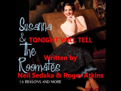 Susanna & The Roomates - TONIGHT WILL TELL.wmv