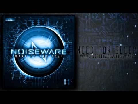 Noiseware - Need For Sleep (EP Version)