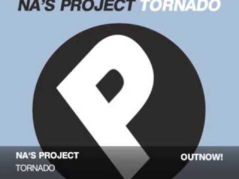 Na's Project - Tornado (Original Mix)