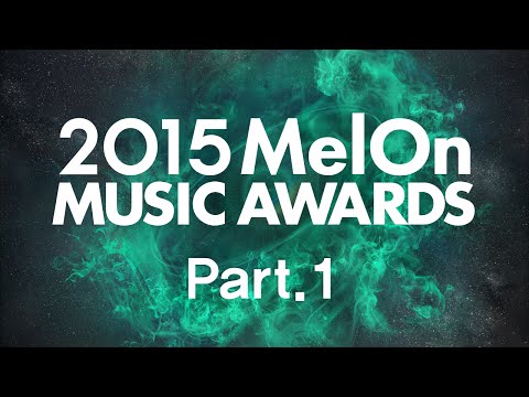 [2015 MelOn Music Awards] Part.1 (1부) Video