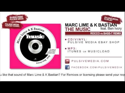 Marc Lime & K Bastian feat. Ben Ivory - The Music (Rocco vs. Bass-T Remix)