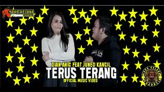 Download lagu TERUS TERANG Dian Anic Feat Juned Kancil mp3