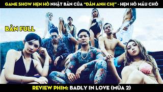[BẢN FULL] Gameshow hẹn hò của "dân anh chị" Nhật Bản