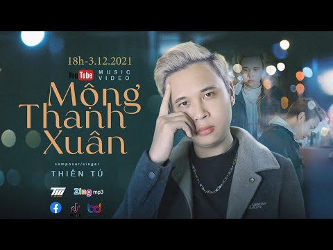 Mộng thanh xuân - Thiên Tú