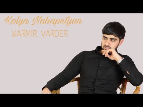 Kolya Nahapetyan - Karmir Varder (2025)