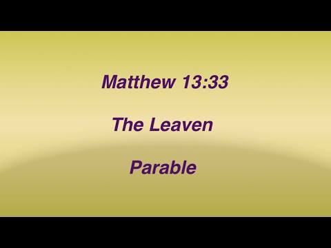Matthew 13:33 (English) / The Leaven / Parable // By ! H.Talasila