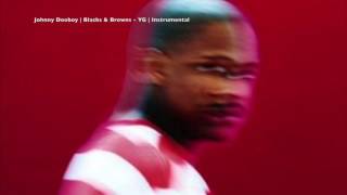 YG | Blacks &amp; Browns | OFFICIAL Instrumental