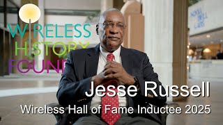 Jesse E. Russell 2025 Wireless Hall of Fame Induction Video