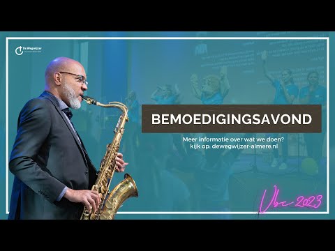 VBC Bemoedigingsavond | Getuigenissen | Bert Noteboom