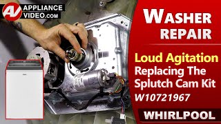Washer Splutch Cam Kit Installation - Noisy During Agitation - Diagnostic & Repair by Technician
