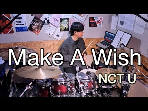 NCT U (엔시티유) - Make A Wish DRUM One Take COVER 드럼 원테이크 커버