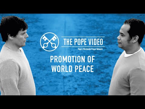 Promotion of World Peace — The Pope Video 1 — January 2020