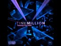 Tink - Million Feat  Chris Fields Produced By Timbaland