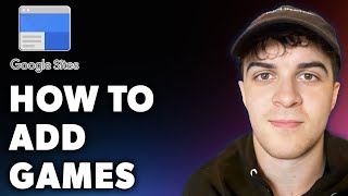 How to Add Games to Google Sites (Full 2024 Guide)