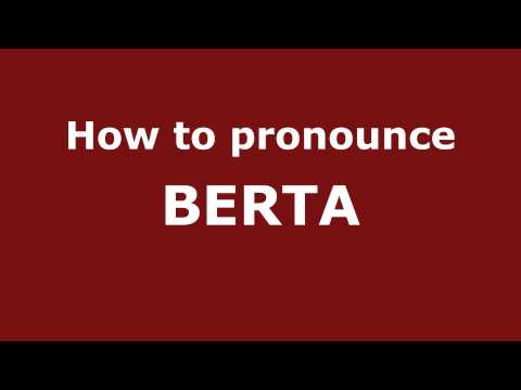 How to Pronounce BERTA in Spanish - PronounceNames.com