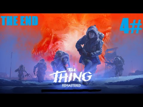 The Thing: Remastered - 4# THE END - Játékmenet - Magyar Felirattal(nincs kommentár)