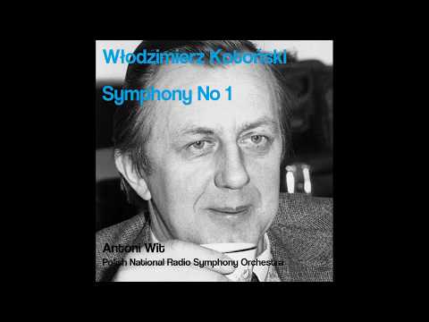 Włodzimierz Kotoński: Symphony No 1 [Wit-Polish RSO]