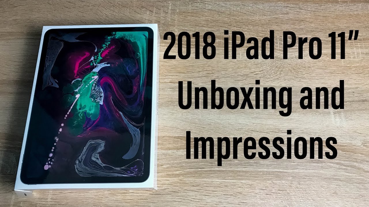 2018 iPad Pro 11" Unboxing and impressions