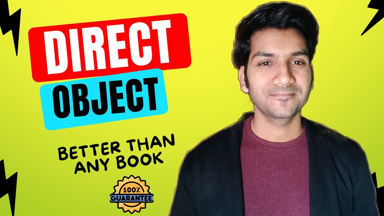 A masterclass on DIRECT OBJECT in English  || Everything you need to know about it
