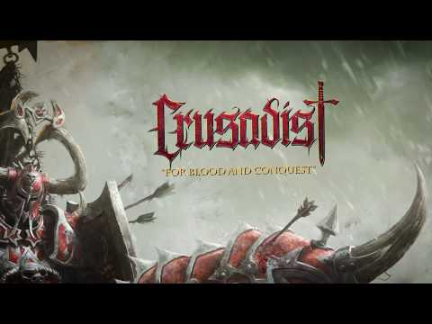 Crusadist - For Blood and Conquest OFFICIAL LYRIC VIDEO