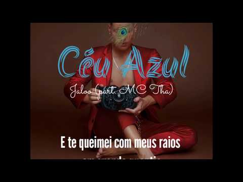 Céu Azul - Jaloo (part. MC Tha) (Lyrics)
