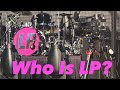 " WHO IS LP" " WHO IS LP"