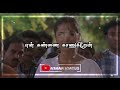 Innisai Padi Varum Climax Song Whatsapp Status