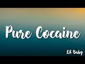 Pure Cocaine -  Lil Baby (Lyrics)