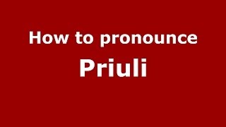 How to pronounce Priuli