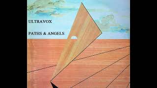 Ultravox   Paths and Angles reduced vocal