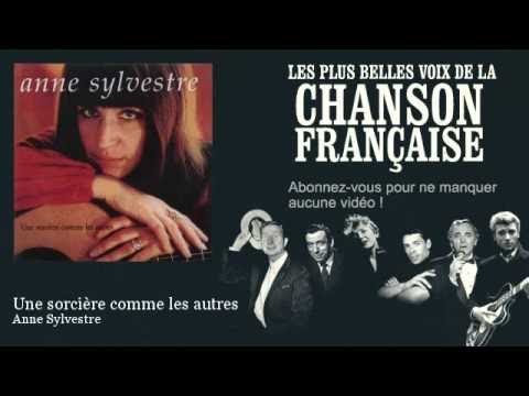 Anne Sylvestre - Une sorcière comme les autres -  Chanson française