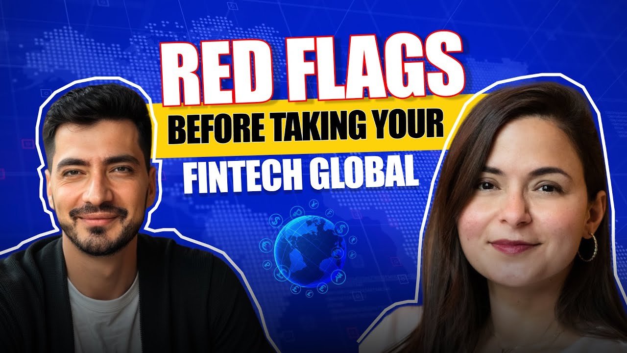 Is your Fintech Ready to go Global? Red Flags to Watch Out For