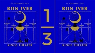 Bon Iver - Live Full Set (Audio part 1/3) [Kings Theater]